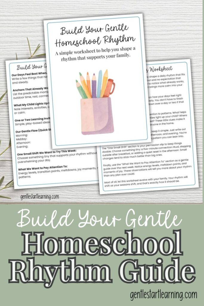 Preview of the Build Your Gentle Homeschool Rhythm Guide showing simple worksheets and a watercolor cover.